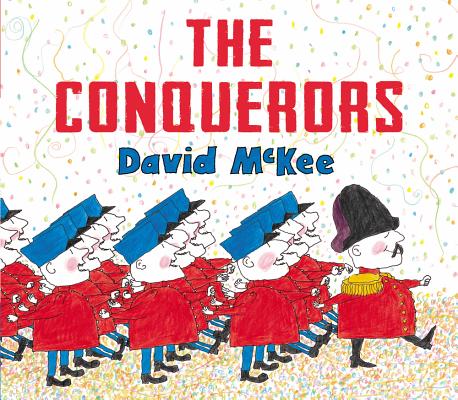 The Conquerors By David McKee Cover Image