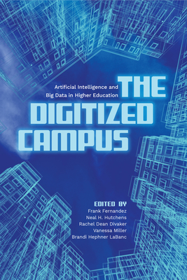 The Digitized Campus: Artificial Intelligence and Big Data in Higher Education
