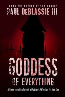 Goddess of Everything (Dark Aztlan: Chronicles of a Forbidden Realm)