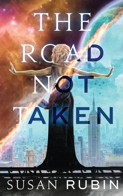 The Road Not Taken By Susan Rubin Cover Image