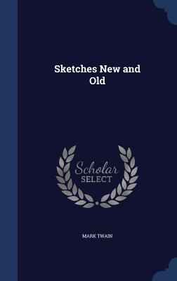 Sketches New and Old