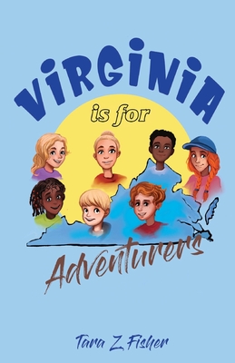 Virginia is for Adventurers By Tara Z. Fisher Cover Image