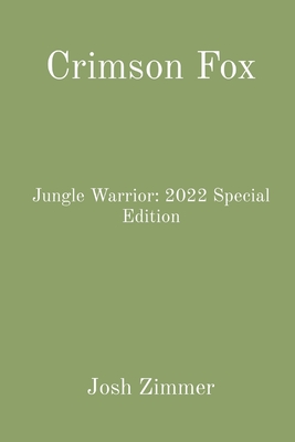Crimson Fox: Jungle Warrior: 2022 Special Edition Cover Image