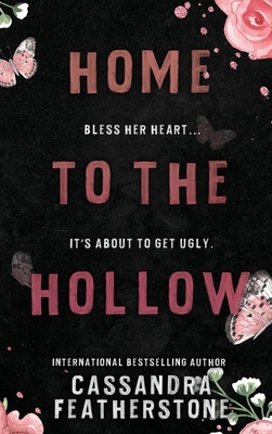 Home to Hollow: A Steamy Paranormal/Humorous/Shifter/Romance Omnibus By Cassandra Featherstone Cover Image