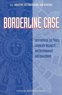 Borderline Case: International Tax Policy, Corporate Research and Development, and Investment (U.S. Industry) Cover Image