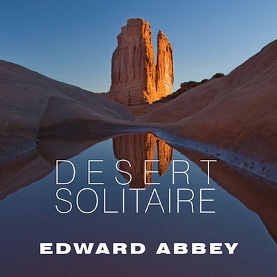 Desert Solitaire: A Season in the Wilderness By Edward Abbey, Michael Kramer (Read by) Cover Image