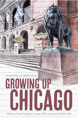 Growing Up Chicago (Second to None: Chicago Stories)