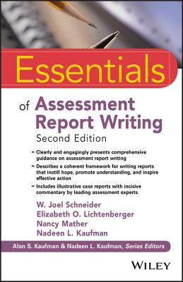 Essentials of Assessment Report Writing (Essentials of Psychological Assessment)