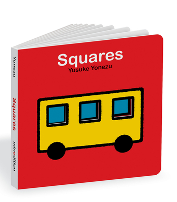 Squares: An Interactive Shapes Book for the Youngest Readers (The World of Yonezu)