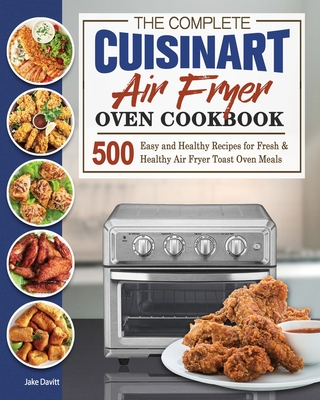 Cuisinart Air Fryer Oven Cookbook for Beginners (Paperback)