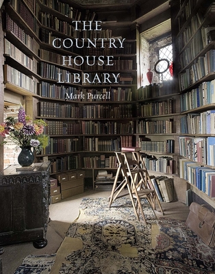The Country House Library By Mark Purcell Cover Image