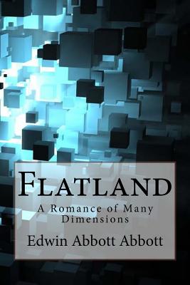 Flatland: A Romance of Many Dimensions Edwin Abbott Abbott Cover Image