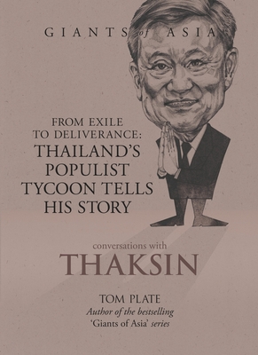 【中古】 Conversations with Thaksin: From Exile to Deliverance: Thailand’s Populist Tycoon Tells His Story/MARSHALL CAVENDISH INTL (ASIA)/Tom Plate 中古】 Conversations with Thaksin: From Exile to Deliverance