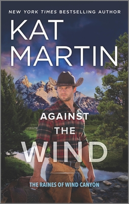 Against the Wind (Raines of Wind Canyon #1) By Kat Martin Cover Image