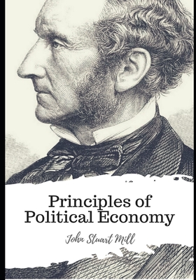Principles of Political Economy By John Stuart Mill Cover Image