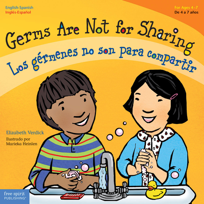 Germs Are Not for Sharing / Los gérmenes no son para compartir (Best Behavior® Paperback Series) By Elizabeth Verdick, Marieka Heinlen Cover Image