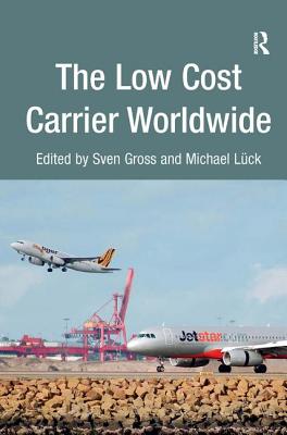 The Low Cost Carrier Worldwide Cover Image