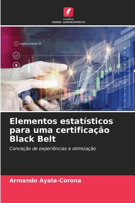 Elementos estatísticos para uma certificação Black Belt