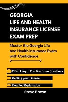 Georgia Life and Health Insurance License Exam Prep: Master the Georgia Life and Health ...