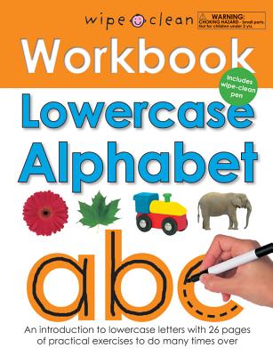 Wipe Clean Workbook Lowercase Alphabet: Includes Wipe-Clean Pen (Wipe Clean Learning Books)