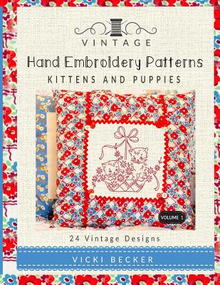Vintage Hand Embroidery Patterns: Kittens and Puppies: 24 Authentic Vintage Designs Cover Image