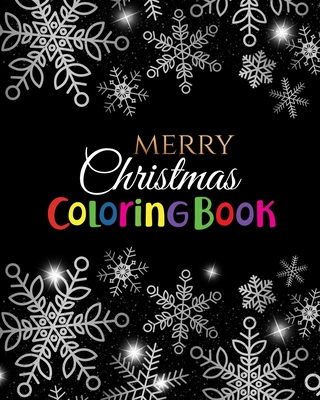 Merry Christmas Coloring Book: An Adult Stress Relieving Beautiful Christmas Designs for Adults Relaxation Cover Image