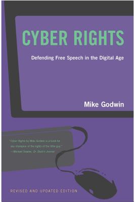 Cyber Rights: Defending Free Speech in the Digital Age Cover Image