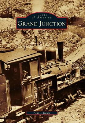 Grand Junction (Images of America)