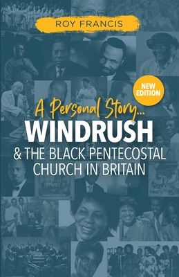 Windrush and the Black Pentecostal Church in Britain Cover Image