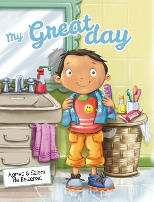 My Great Day: A day that rhymes By Agnes De Bezenac, Salem De Bezenac, Agnes De Bezenac (Illustrator) Cover Image