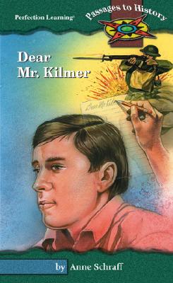 Dear Mr. Kilmer (Passages to History) By Anne Schraff Cover Image