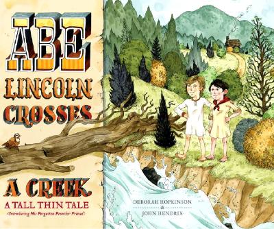 Abe Lincoln Crosses a Creek Cover