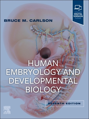 Human Embryology and Developmental Biology By Bruce M. Carlson Cover Image