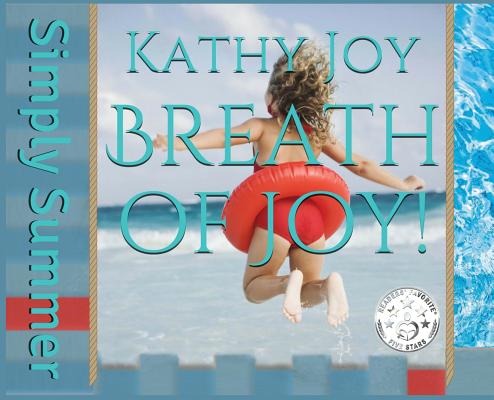 Breath of Joy!: Simply Summer Cover Image