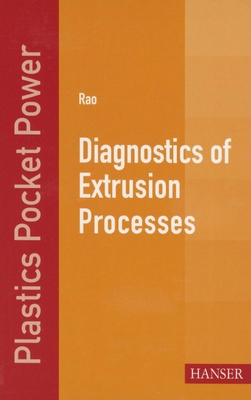 Diagnostics of Extrusion Processes (Plastics Pocket Power) Cover Image