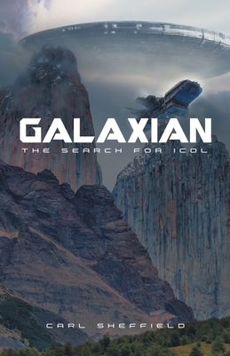Galaxian - The Search for Icol By Carl Sheffield Cover Image