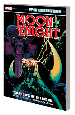 MOON KNIGHT EPIC COLLECTION: SHADOWS OF THE MOON [NEW PRINTING]