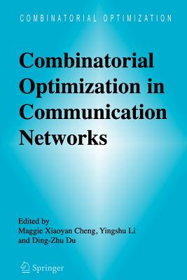 Combinatorial Optimization in Communication Networks Cover Image