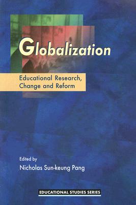 Globalization: Education Research, Change and Reform Cover Image