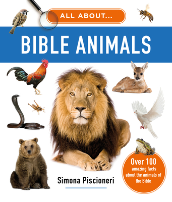 All about Bible Animals: Over 100 Amazing Facts about the Animals of the  Bible (Hardcover) | Hooked