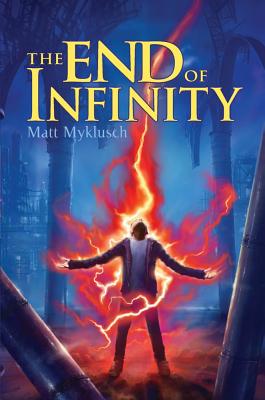 Cover for The End of Infinity (A Jack Blank Adventure #3)