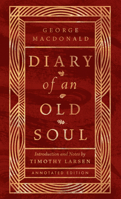 Diary of an Old Soul: Annotated Edition
