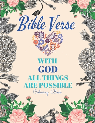 Bible Verse With God All Things Are Possible Coloring Book: Christian  Adults Kids Motivational Thank God For Scripture Promise (Paperback) |  Vroman's Bookstore