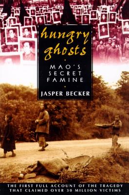 Hungry Ghosts: Mao's Secret Famine Cover Image