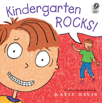 Kindergarten Rocks!: A Kindergarten Readiness Book for Kids By Katie Davis, Katie Davis (Illustrator) Cover Image