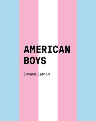American Boys By Soraya Zaman (Photographer), Buck Angel (Introduction by) Cover Image