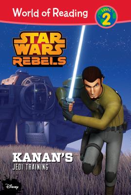 Star Wars Rebels: Kanan's Jedi Training (World of Reading Level 2 (Leveled Readers))
