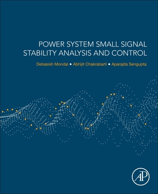 Power System Small Signal Stability Analysis and Control Cover Image