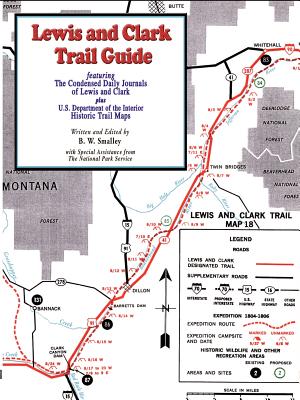 Lewis and Clark Trail Guide: With Documentation of over 400 Lewis and Clark Campsites Cover Image