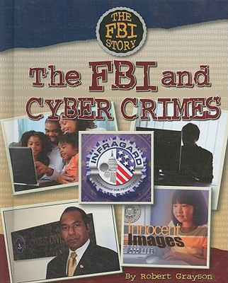 The FBI and Cyber Crime (FBI Story) Cover Image